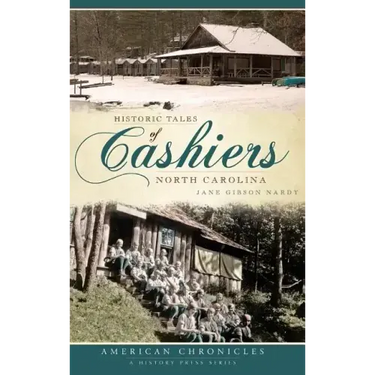 Historic Tales of Cashiers, North Carolina