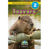 Beavers: Animals That Make a Difference! (Engaging Readers, Level 2)