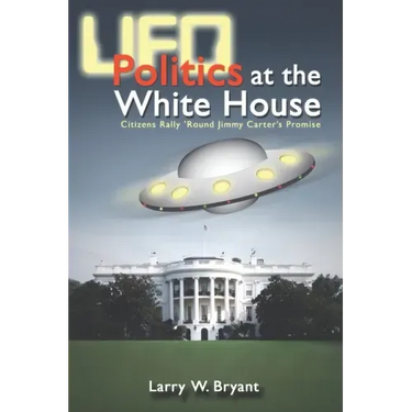 UFO Politics at the White House