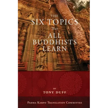 The Six Topics That All Buddhists Learn