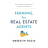 Farming, for Real Estate Agents