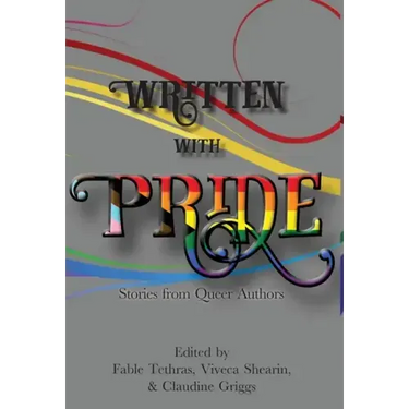 Written With Pride: Stories from Queer Authors