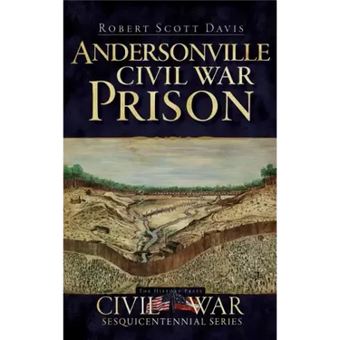 Andersonville Civil War Prison