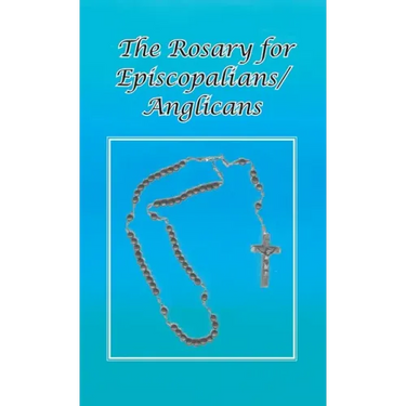 Rosary for Episcopalians/Anglicans