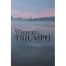 From Torture to Triumph: The Lost Legend of a Man Who Opened America: Guillaume Couture