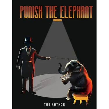 Punish the Elephant