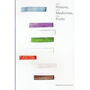 Nine Poisons, Nine Medicines, Nine Fruits