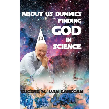 About Us Dummies Finding God in Science