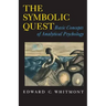 The Symbolic Quest: Basic Concepts of Analytical Psychology - Expanded Edition