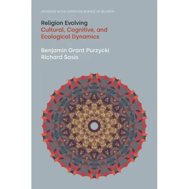 Religion Evolving: Cultural, Cognitive, and Ecological Dynamics