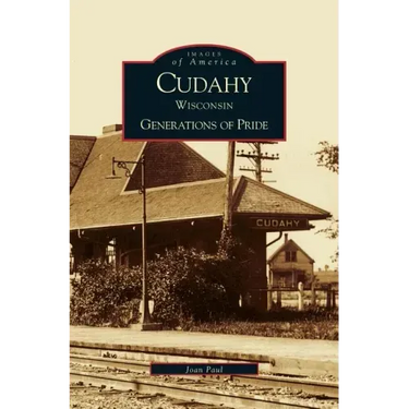 Cudahy Wisconsin: Generations of Pride