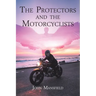 The Protectors and the Motorcyclists