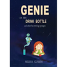 Genie in my Drink Bottle and Other Fun Writing Prompts