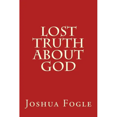 Lost Truth About God