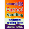 Choose the Correct Spelling: English Spelling Tests
