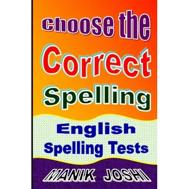 Choose the Correct Spelling: English Spelling Tests