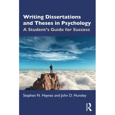 Writing Dissertations and Theses in Psychology: A Student's Guide for Success