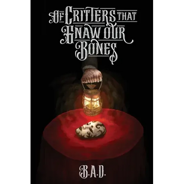 Of Critters that Gnaw our Bones
