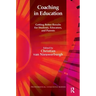 Coaching in Education: Getting Better Results for Students, Educators, and Parents