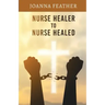 Nurse Healer to Nurse Healed