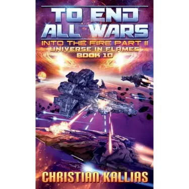 Into the Fire Part II: To End All Wars