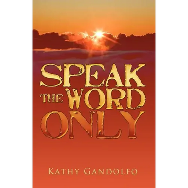 Speak the Word Only