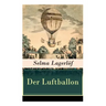 Der Luftballon: Der beliebte Kinderklassiker