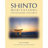 Shinto Meditations for Revering the Earth