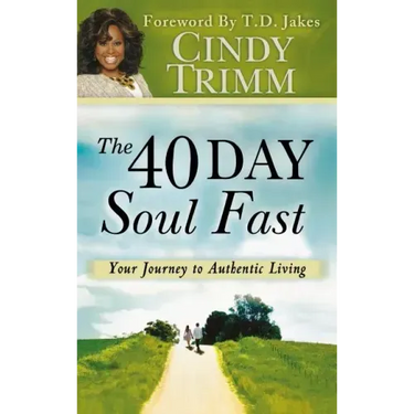 40 Day Soul Fast: Your Journey to Authentic Living
