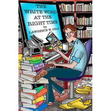 The Write Word at the Right Time: Writers' Companion
