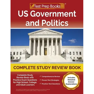 US Government and Politics Complete Study Review Book 2023-2024 with Practice Exam Questions for High School, College, and Adult Learners [Includes De