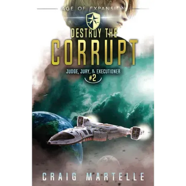 Destroy The Corrupt: Judge, Jury, & Executioner Book 2