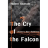 The Cry of the Falcon: Hitler's Boy Soldiers