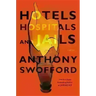 Hotels, Hospitals, and Jails: A Memoir