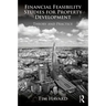 Financial Feasibility Studies for Property Development: Theory and Practice