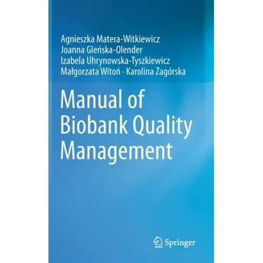Manual of Biobank Quality Management