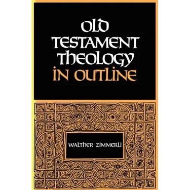 Old Testament Theology in Outline