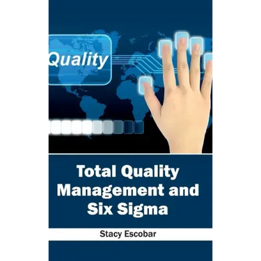 Total Quality Management and Six SIGMA