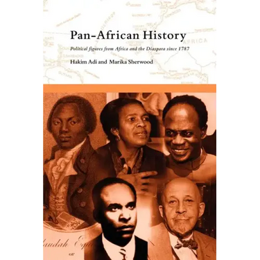 Pan-African History: Political Figures from Africa and the Diaspora since 1787
