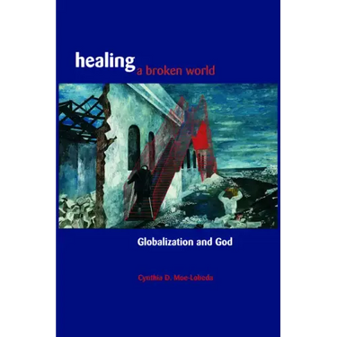 Healing a Broken World