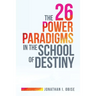 The 26 Power Paradigms in the School of Destiny