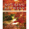 Nothing Between: A Devotional for Seniors