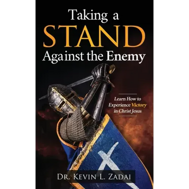 Taking a Stand Against the Enemy: Learn How to Experience Victory in Christ Jesus