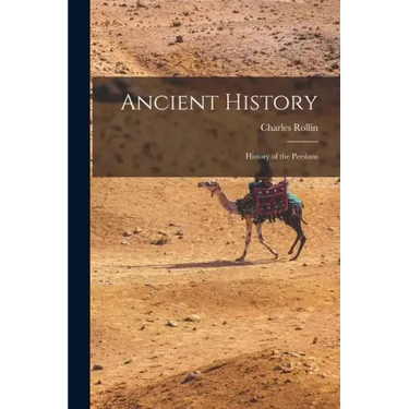 Ancient History: History of the Persians