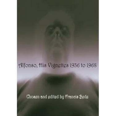 Alfonso: His Vignettes - 1936 to 1968