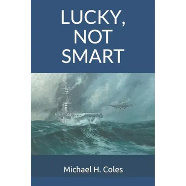 Lucky, Not Smart