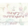 The Hungry Hummingbird