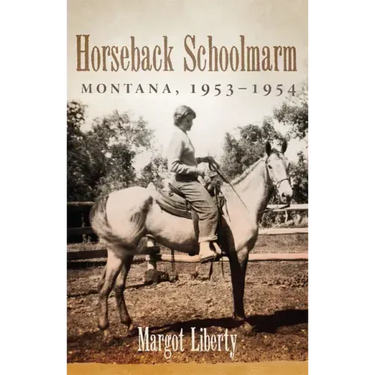 Horseback Schoolmarm: Montana, 1953-1954