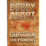 Geostorm The Pioneers: A Post Apocalyptic EMP Survival Thriller