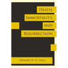 Death, Immortality, and Resurrection